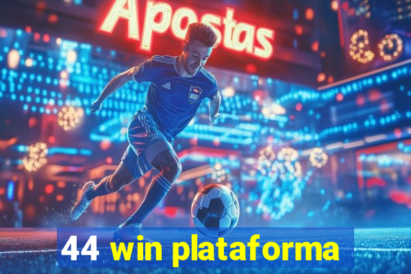 44 win plataforma